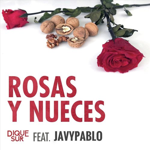 Rosas y Nueces (feat. Javypablo)