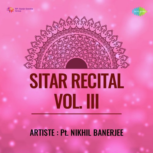 Sitar Recital Vol Iii