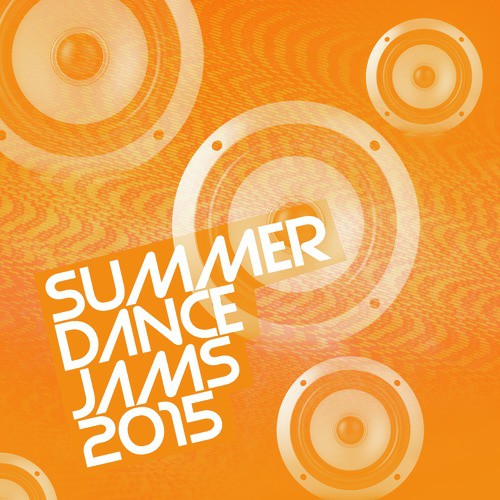 Summer Dance Jams 2015