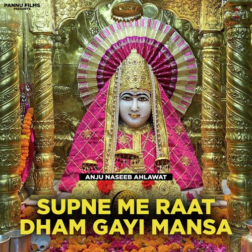 Supne Me Raat Dham Gayi Mansa