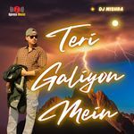 TERI GALIYON MEIN
