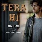 Tera Hi (feat. Santosh Poudel)