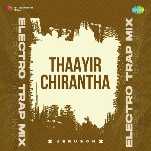 Thaayir Chirantha - Electro Trap Mix