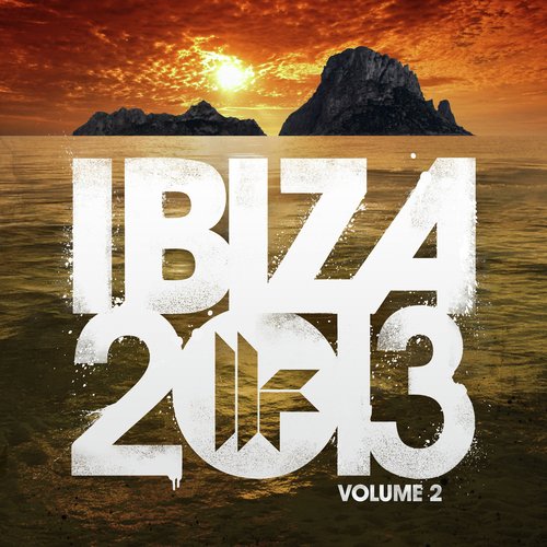 Toolroom Records Ibiza 2013 Vol. 2