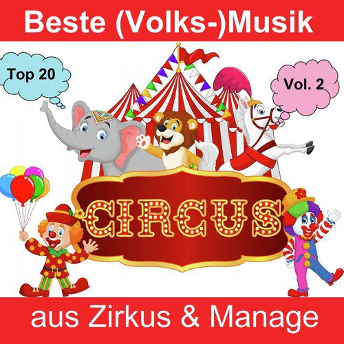 Top 20: Beste (Volks-)Musik aus Zirkus & Manage, Vol. 2