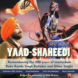 Yaad-Shaheedi: Remembering the 300 Years of Martyrdom: Baba Banda Singh Bahadur and Other Singhs (feat. Tigerstyle)-FCcFaDtWAEU