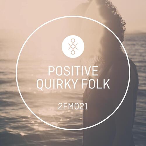 2FM021 Positive Quirky Folk_poster_image