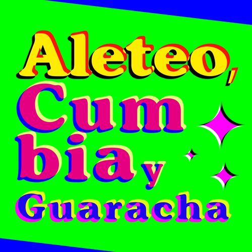 Aleteo, Cumbia y Guaracha