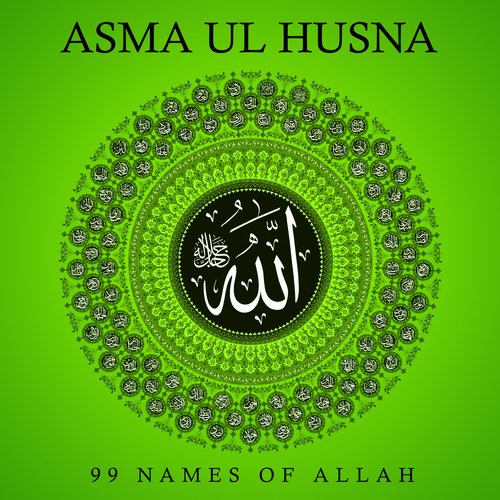 Asma Ul Husna (99 Names Of Allah)