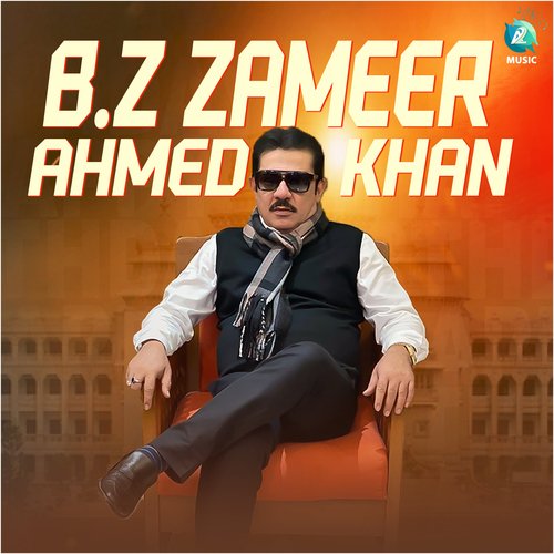 B.Z.Zameer Ahmed Khan