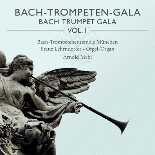 Bach-Trompeten-Gala, Vol. 1