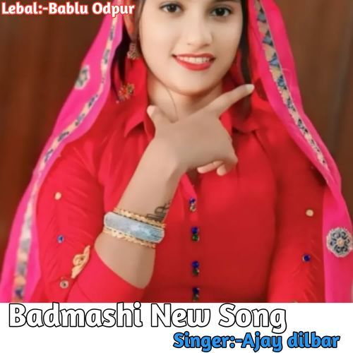 Badmashi New Song