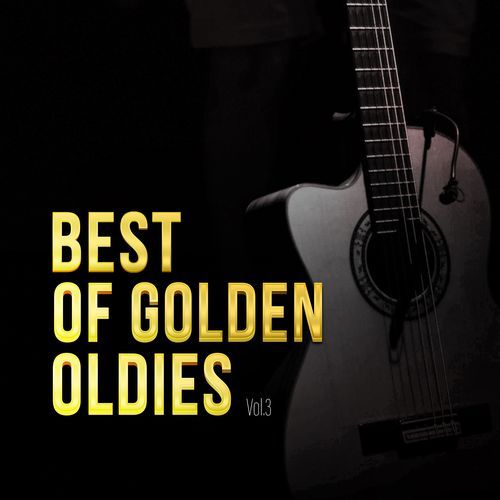 Best Of Golden Oldies, Vol. 3