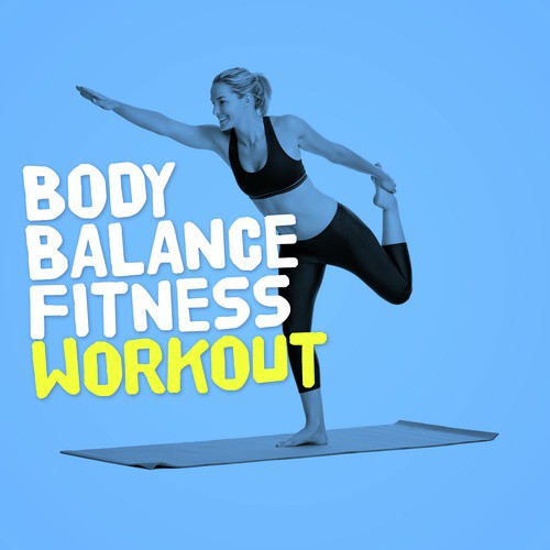 Body Balance Fitness Workout