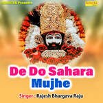 De Do Sahara Mujhe