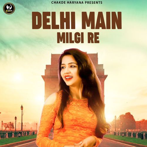 Delhi Main Milgi Re