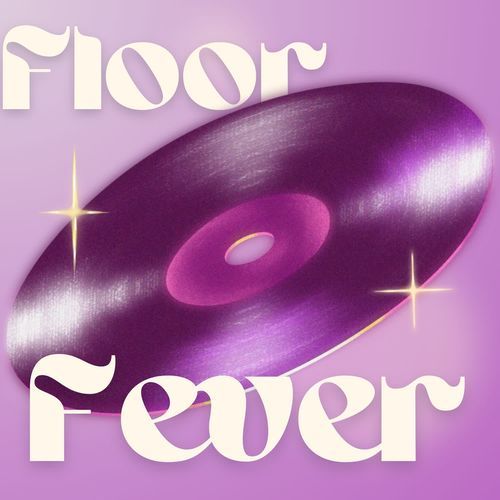 Floor Fever