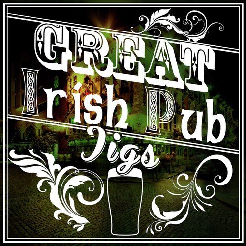 Great Irish Pub Jigs