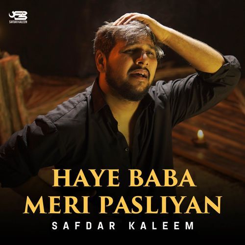 Haye Baba Meri Pasliyan