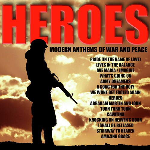 Heroes: Modern Anthems of War and Peace