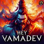 Hey Vamadev