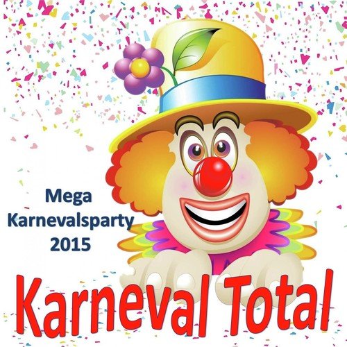 Karneval Total - Mega Karnevalsparty 2015