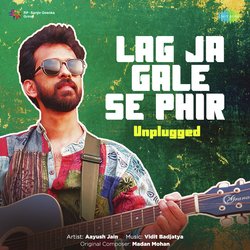 Lag Ja Gale Se Phir - Unplugged-B11SfgZWZmo