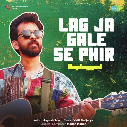 Lag Ja Gale Se Phir - Unplugged