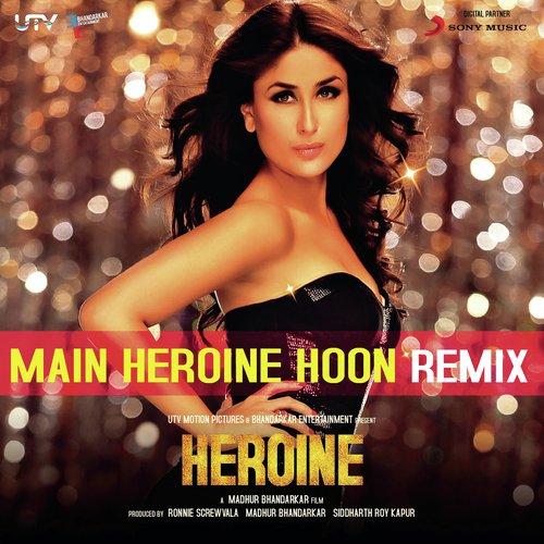 Main Heroine Hoon (DJ Kiran Kamath Remix) [From "Heroine"]