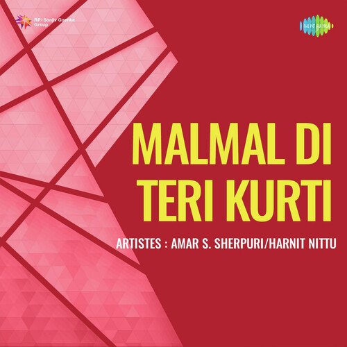 Malmal Di Teri Kurti