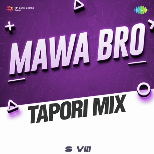 Mawa Bro - Tapori Mix