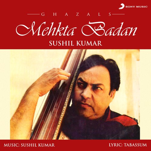 Mehkta Badan (Ghazals)