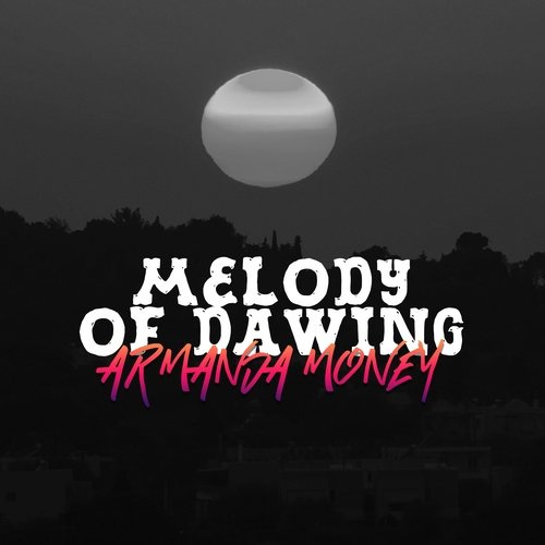 Melody of Dawing