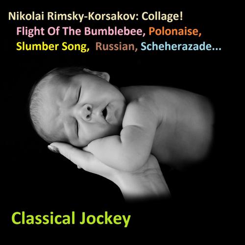 Nikolai Rimsky-Korsakov: Collage!