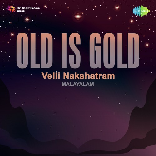 Old Is Gold - Velli Nakshatram