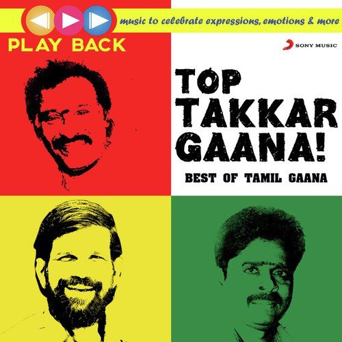 Playback: Top Takkar Gaana - Best of Tamil Gaana