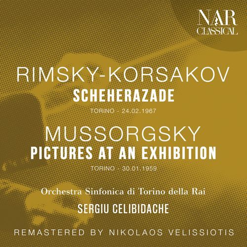 RIMSKY-KORSAKOV: SCHEHERAZADE; MUSSORGSKY: PICTURES AT AN EXHIBITION