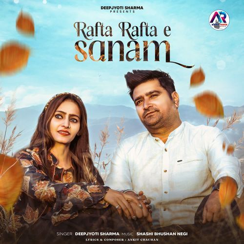 Rafta Rafta E Sanam