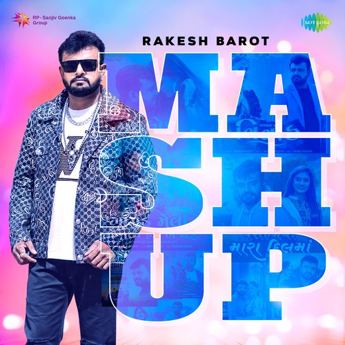 Rakesh Barot Mashup