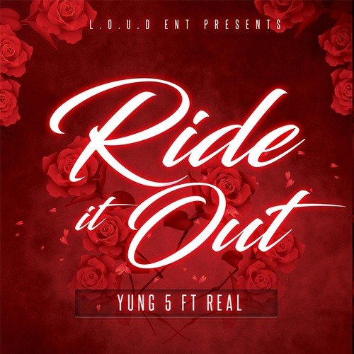 Ride It Out (feat. Real)