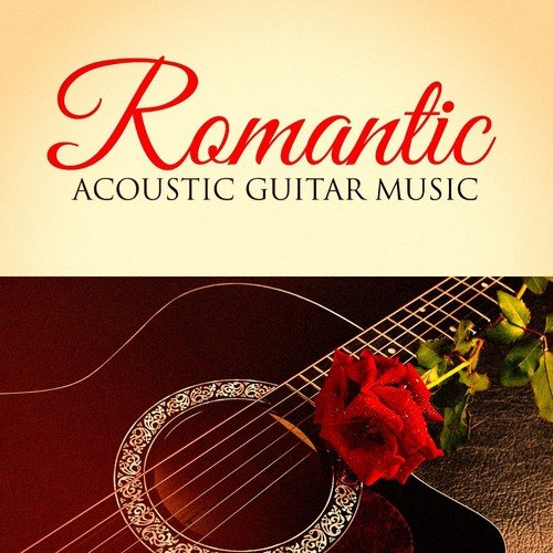 Romantic Acoustic Guitar Music
