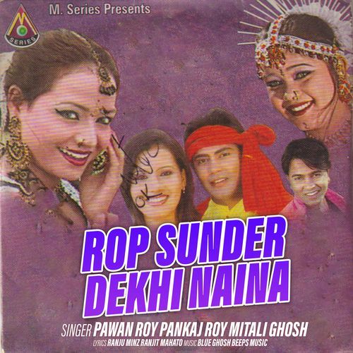 Rop Sunder Dekhi Naina