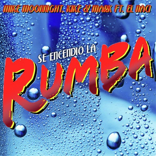 Se Encendio la Rumba Feat. El Naci_poster_image