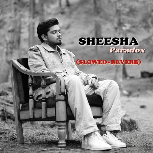 SHEESHA ((SLOWED + REVERB))