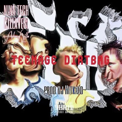 Teenage Dirtbag (feat. Nina Tech & Adamn Killa)