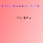 Teja Re Dal Dal Rov Tere Nal