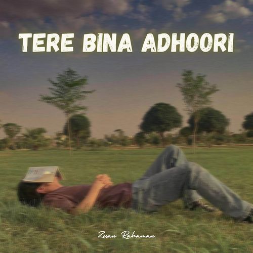 Tere Bina Adhoori