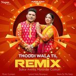 Thoddi Wala Til (Remix)