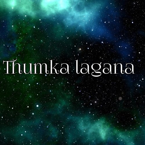 Thumka Lagana