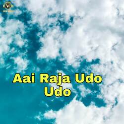 Aai Raja Udo Udo-QQseejl-fQY